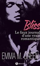 Bliss, le faux journal d'une vraie romantique (Intégrale)