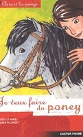 Clara et les poneys, Tome 1 : Je veux faire du poney