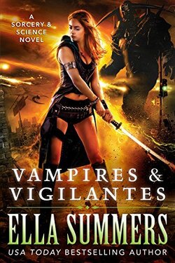 Couverture de Sorcery & Science, Tome 1: Vampires & Vigilantes