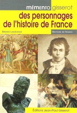 Couverture de Mémento Gisserot des personnages de l'histoire de France