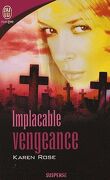 Implacable vengeance