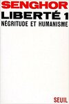 couverture Liberté 1 - Négritude et humanisme