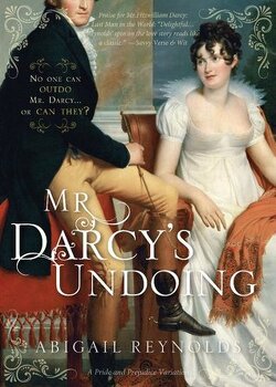 Couverture de Mr. Darcy's Undoing: A Pride and Prejudice Variation