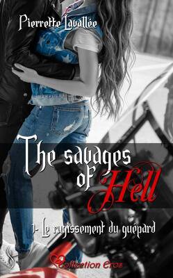 Couverture de The savages of Hell, Tome 1 : Le rugissement du guépard