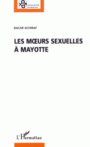 Couverture de Les moeurs sexuelles à Mayotte