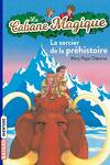 couverture La Cabane magique, Tome 6 : Le Sorcier de la Préhistoire