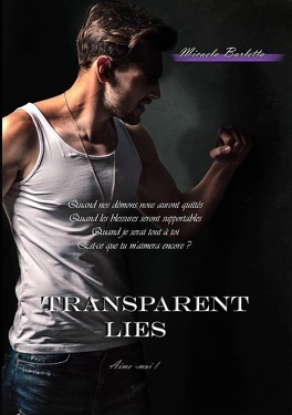 Couverture du livre : Transparent Lies, Tome 3 : Aime-moi !