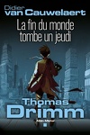 couverture Thomas Drimm, Tome 1 : La fin du monde tombe un jeudi