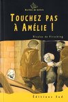 Ne touchez pas à Amélie !