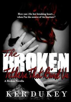 Couverture de The Broken, Tome 2.5 : The Broken Tethers That Bind Us