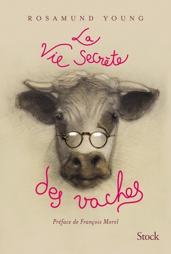 Couverture de La Vie secrète des vaches