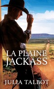 Chevaucher un cowboy, Tome 1 : La Plaine Jackass