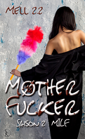 Mother Fucker, Tome 2 : MILF