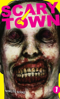 Scary Town, Tome 1