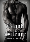 Blood of Silence, Tome 4 : Klaxon