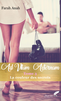 Ad Vitam Aeternam, tome 3 : La couleur des secrets