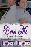 couverture Rivers Edge, Tome 5 : Boss Me
