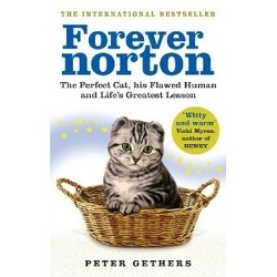 Couverture de Forever Norton: the perfect cat, his flawed human and life's greatest lesson
