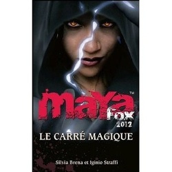 Couverture de Maya Fox 2012, Tome 2 : Le Carré Magique