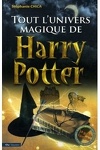 couverture Tout l'univers magique de Harry Potter