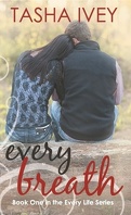 Every Life, Tome 1 : Every Breath