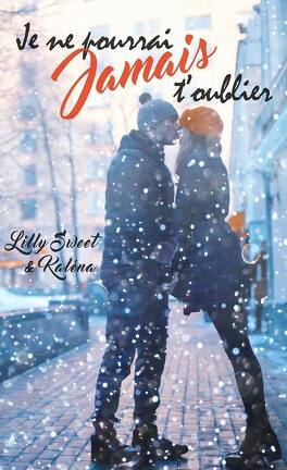 Je devrais simplement t'oublier (French Edition) eBook : Kaléna, Sweet,  Lilly: : Kindle Store