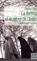La Femme et le retour de l'Islam. L'Expérience iranienne