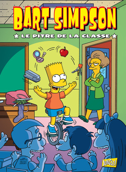 Couverture de Bart Simpson, Tome 6 : Le Pitre de la classe