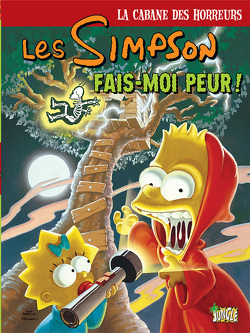 Couverture de Les Simpson – La Cabane des horreurs, Tome 1 : Fais-moi peur !