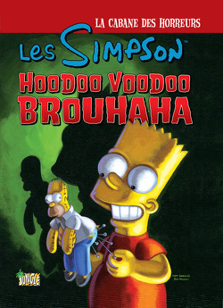 Couverture de Les Simpson – La Cabane des horreurs, Tome 2 : Hoodoo Voodoo Brouhaha