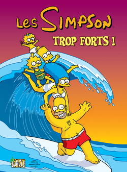 Couverture de Les Simpson, Tome 6 : Trop forts !