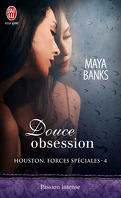 Houston, forces spéciales, Tome 4 : Douce obsession