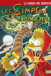 couverture Les Simpson – La Cabane des horreurs, Tome 1 : Fais-moi peur !