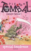 Pierre Tombal, HS : Best os – L'Amore l'amour !