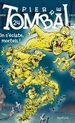 Pierre Tombal, Tome 24 : On s'éclate, mortels !