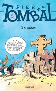 Pierre Tombal, Tome 5 : Ô suaires