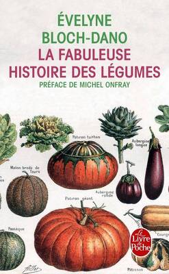 Couverture de La Fabuleuse Histoire des légumes