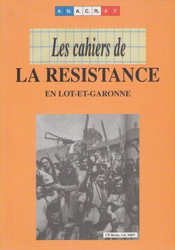 Couverture de Les cahiers de La Résistance en Lot-Et-Garonnes