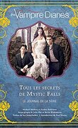 The Vampire Diaries, tous les secrets de Mystic Falls : Le Journal de la série