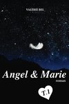couverture Angel & Marie, tome 1 : D'amour me voir mourir