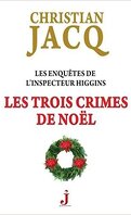 Les Enquêtes de l'inspecteur Higgins, Tome 3 : Les Trois Crimes de Noël