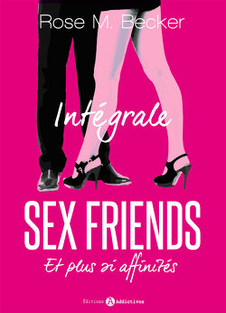 Couverture de Sex Friends - Et plus si affinités (Intégrale)