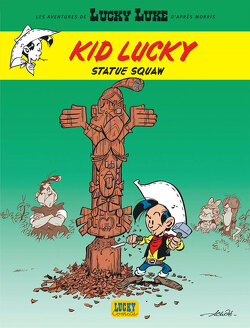 Couverture de Les Aventures de Kid Lucky d'après Morris, Tome 3 : Statue Squaw