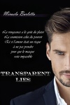 couverture Transparent Lies, Tome 1 : Dévoile-moi !