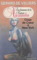 Les fantasmes de la Comtesse Alexandra, tome 12 : Coup de cœur à New York