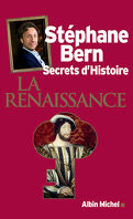Secrets d'Histoire : La Renaissance
