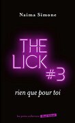 The Lick, Tome 3 : Rien que pour toi