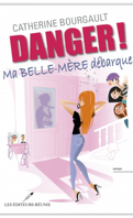 Danger !, Tome 2 : Ma belle-mère débarque
